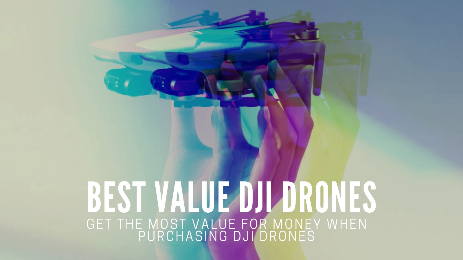 Best Value Drones