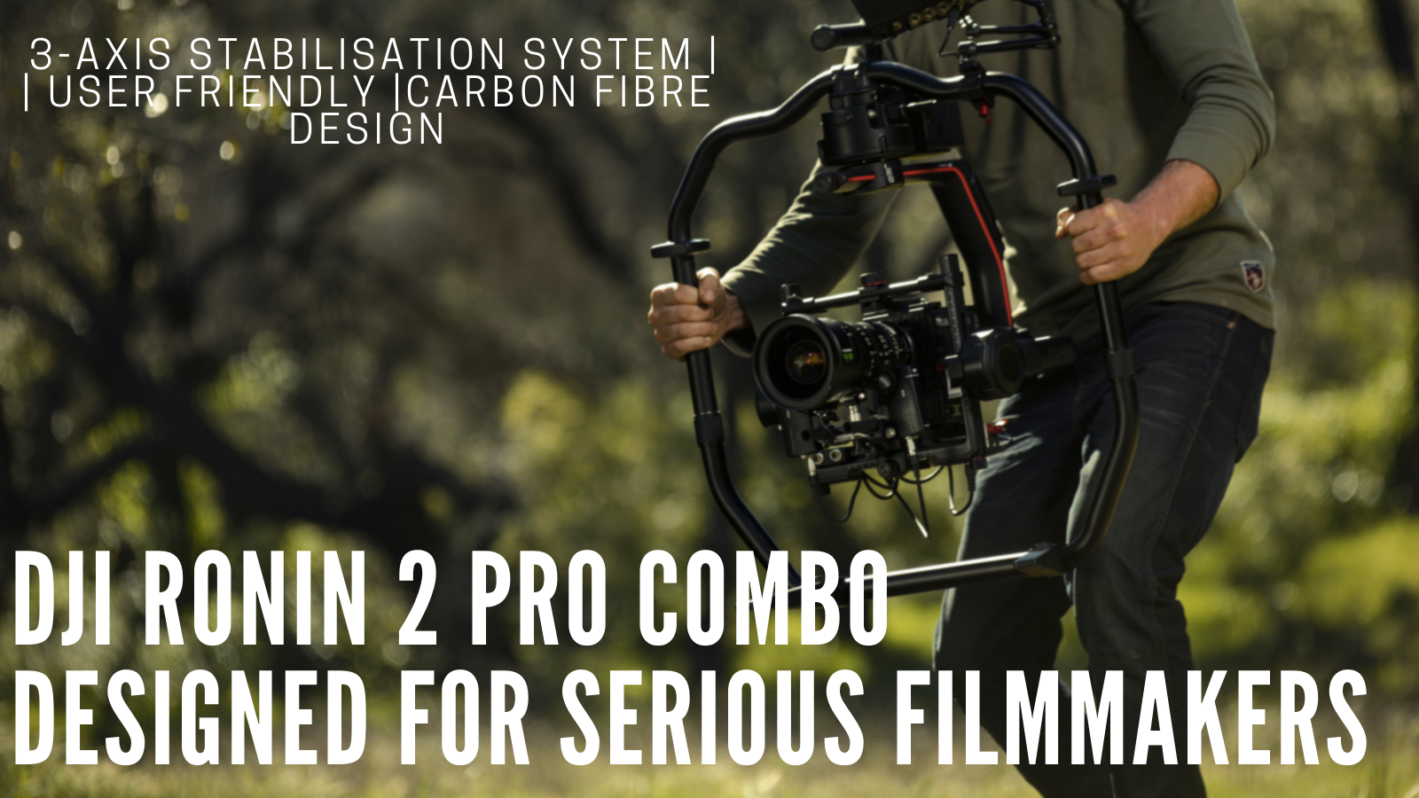 Hands On With The DJI Ronin 2 Professional Combo