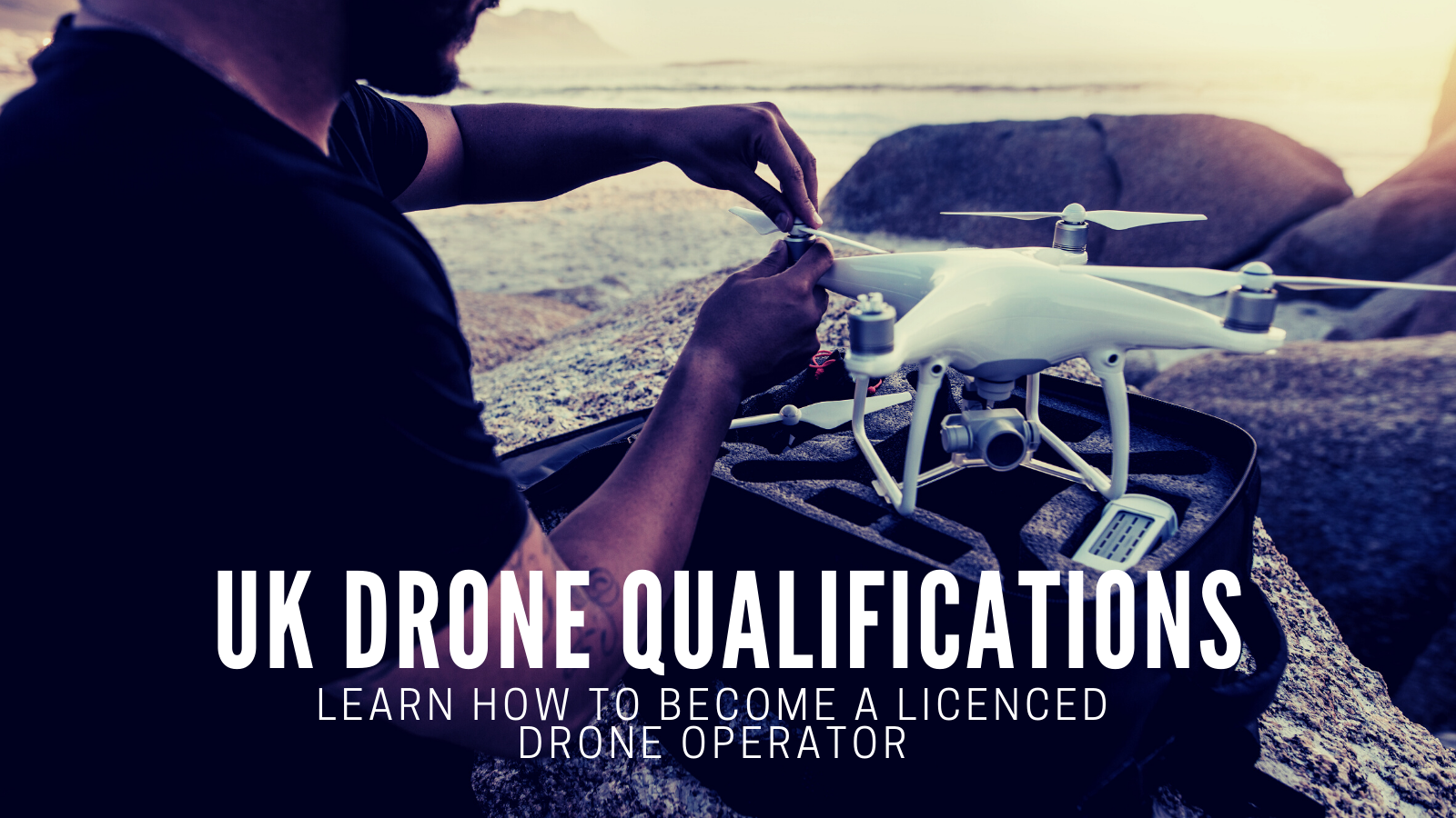 UK Drone Qualifications