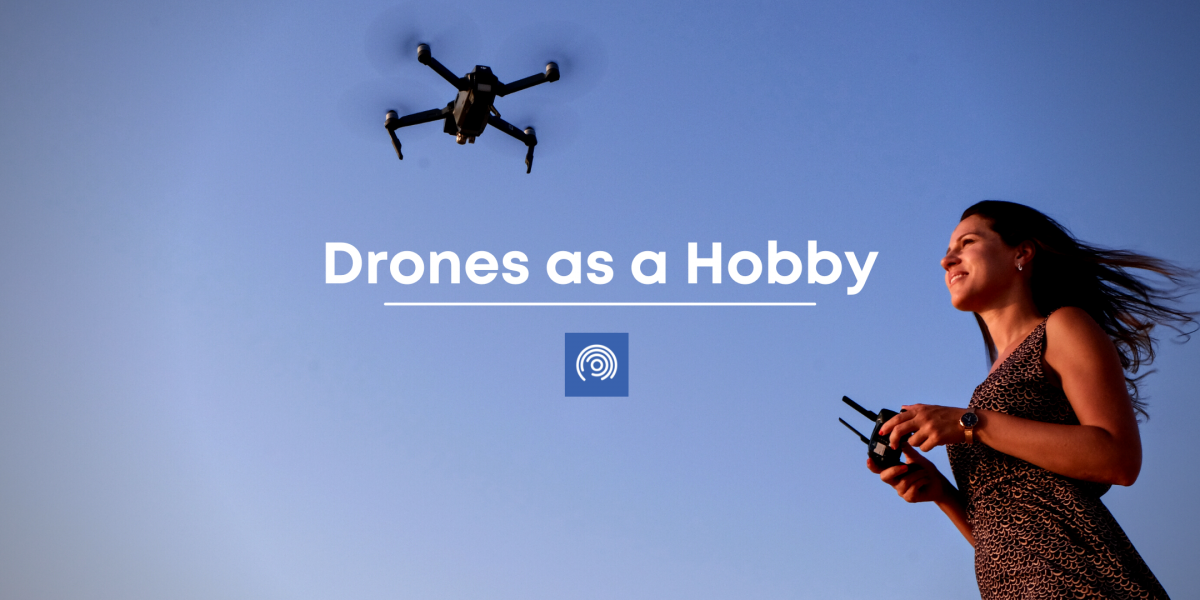 Drones as a Hobby Blog Image
